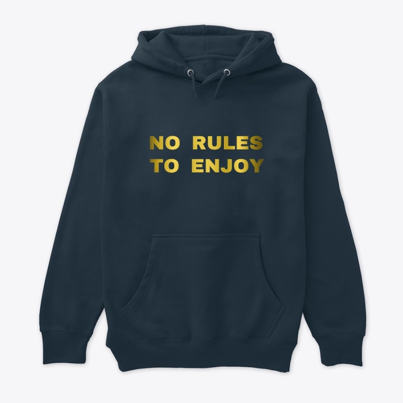 No Rules to Enjoy
