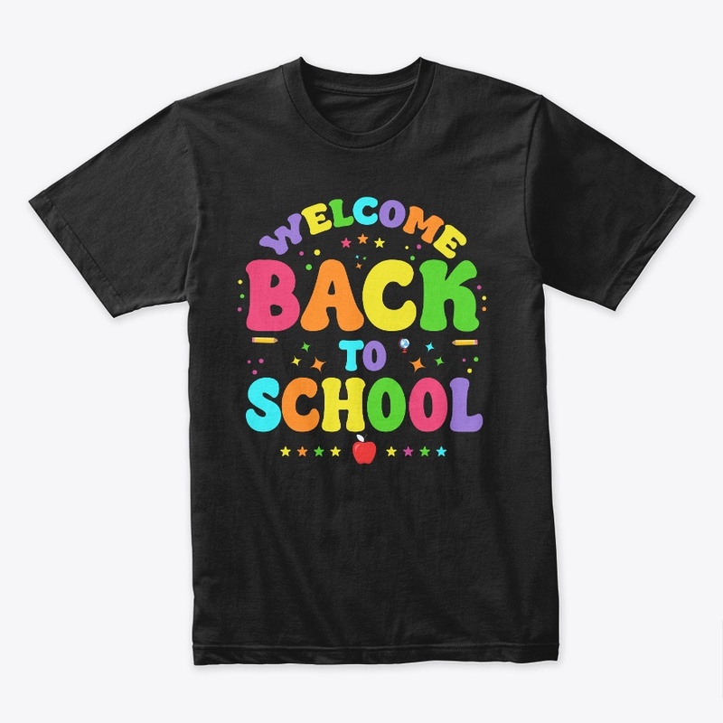 Welcome Back To School Shirt