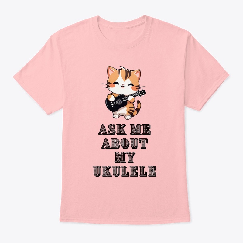 Ask me about my ukulele - cat version