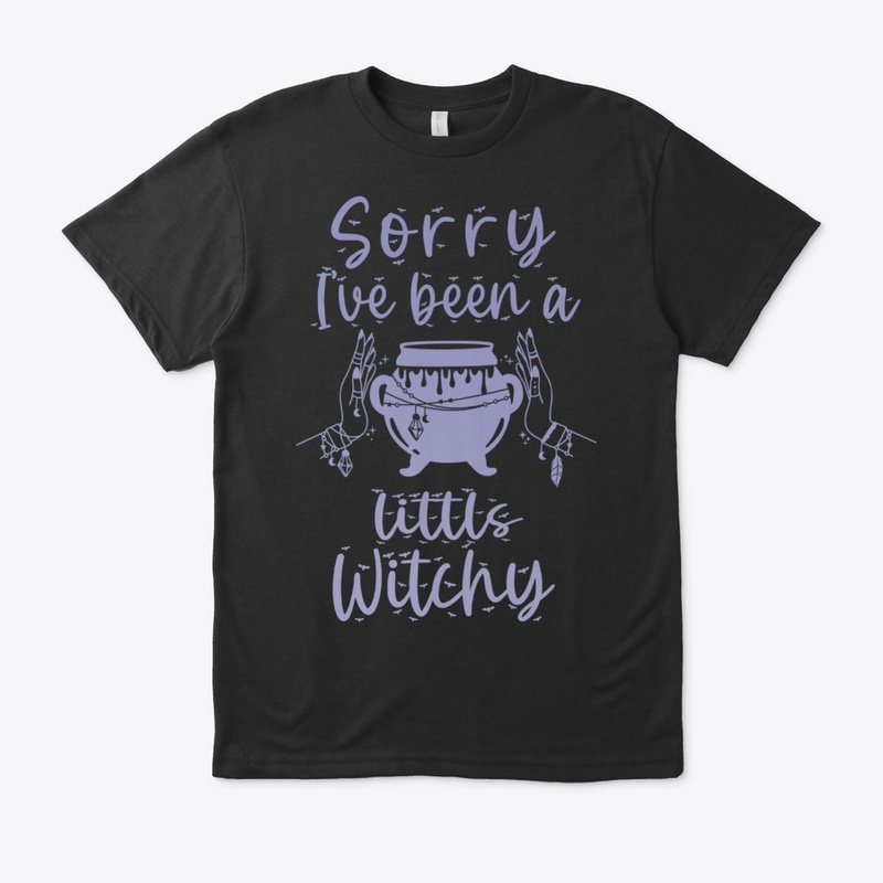 Sorry I've Been A Little Witchy