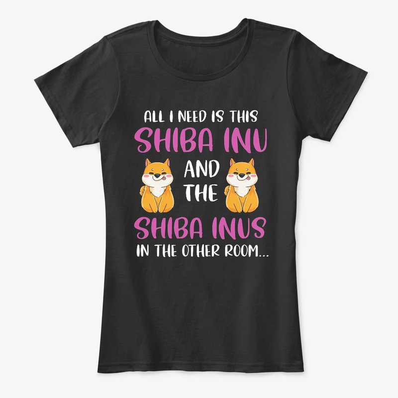 All I Need Is This Shiba Inu