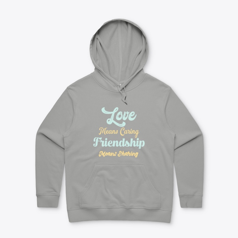 Love Means Caring Friendship Sharing