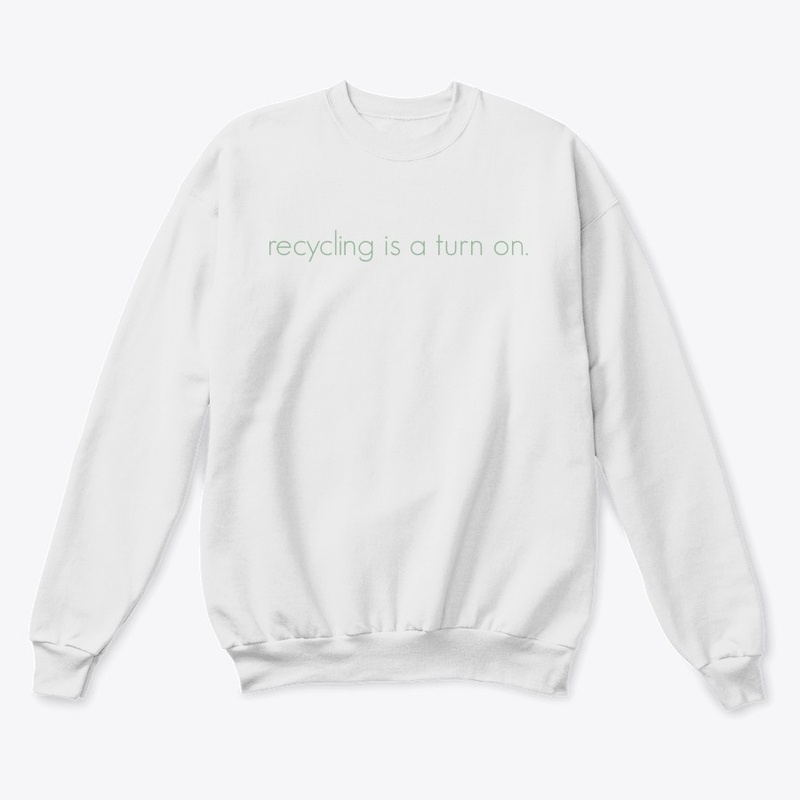 recycling is a turn on.