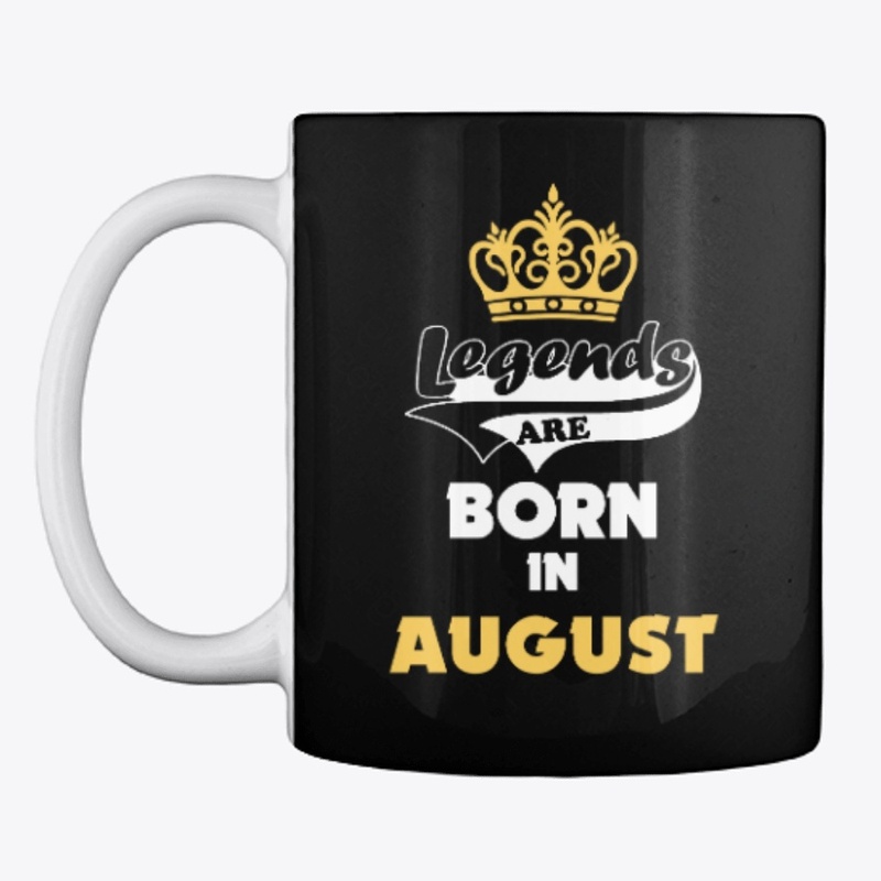 Legends are Born in AUGUST