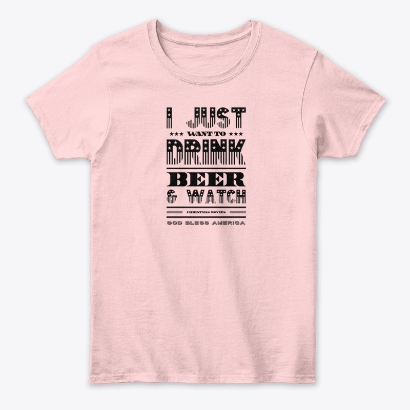 I Just Want to Drink Beer Design