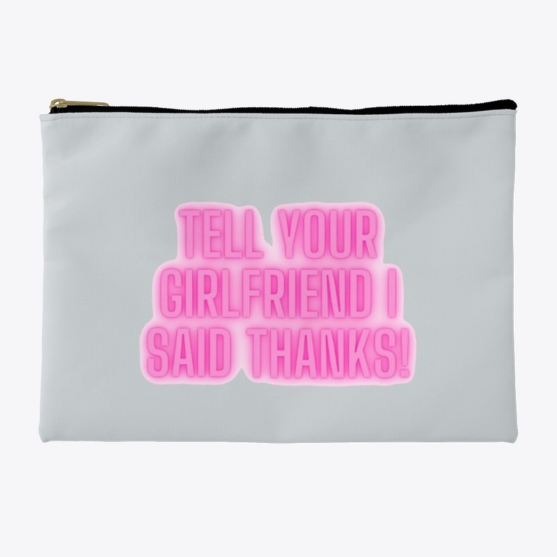 Tell your girlfriend