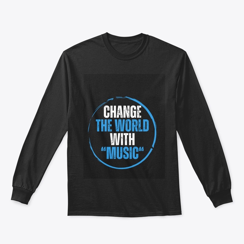 "Change the World with Music"