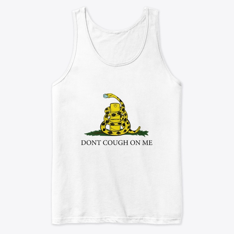 Dont Cough On Me