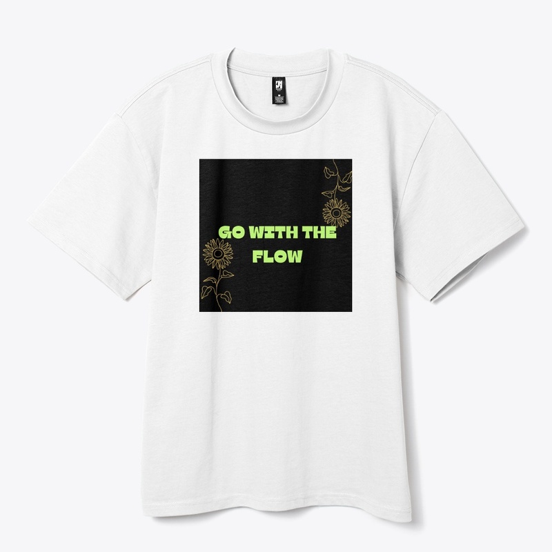 GO WITH THE FLOW