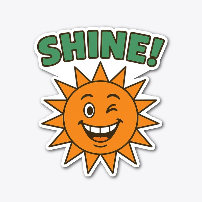 SHINE!