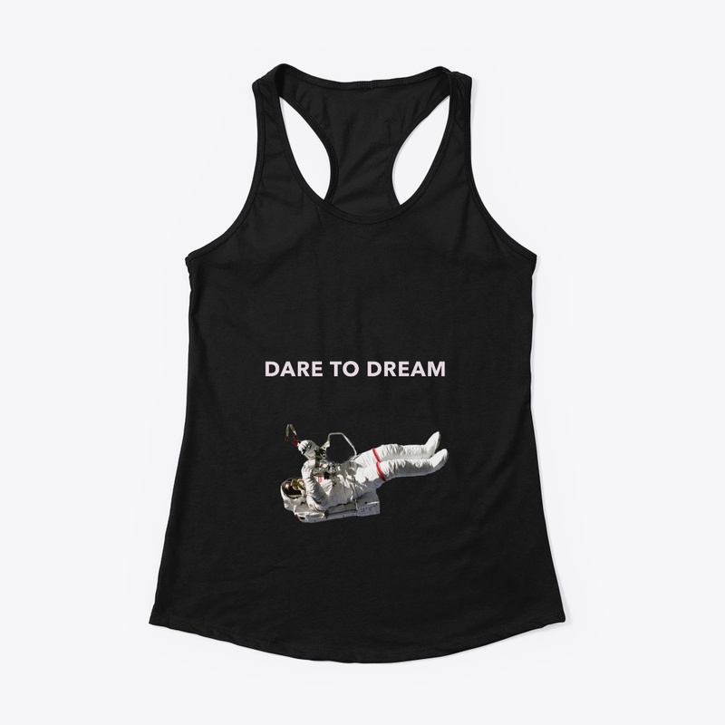 DARE TO DREAM