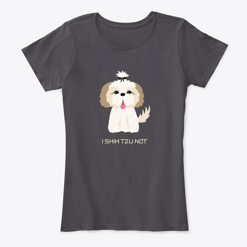 I Shih Tzu Not