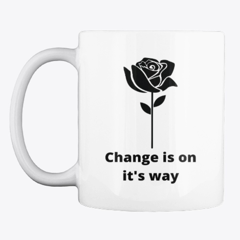Change Is On It's Way
