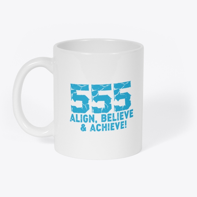 555 - ALIGN, BELIEVE, ACHIEVE