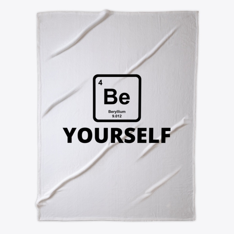 Be yourself periodic table slogan funny 
