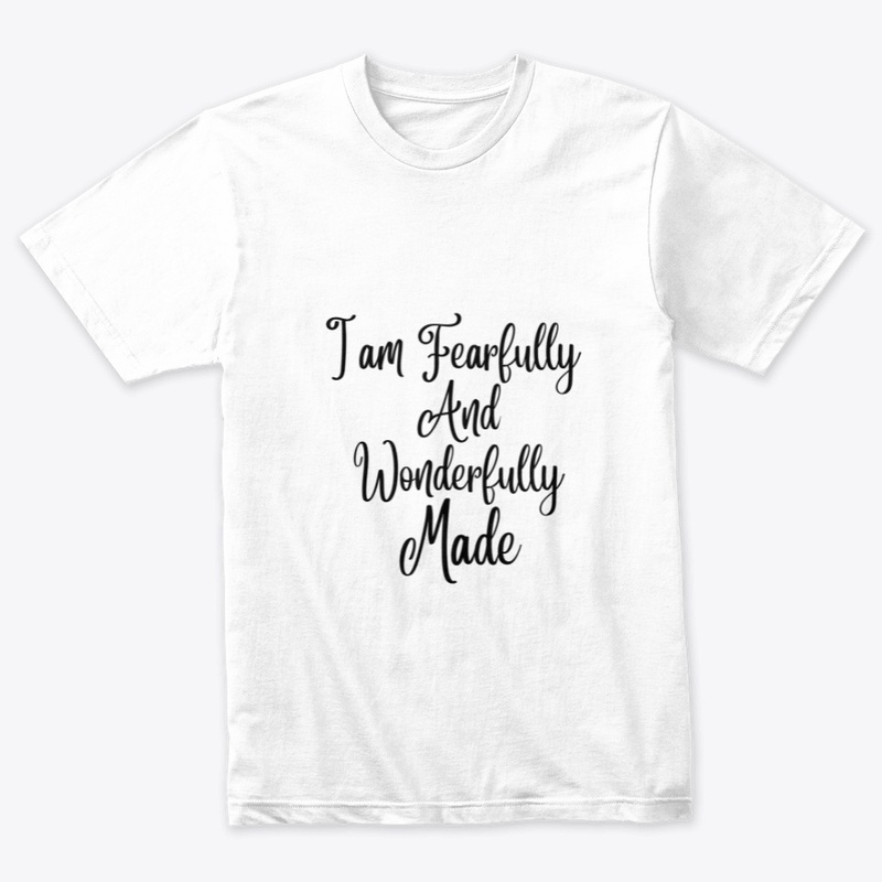 I Am Fearfully and Wonderfully Made