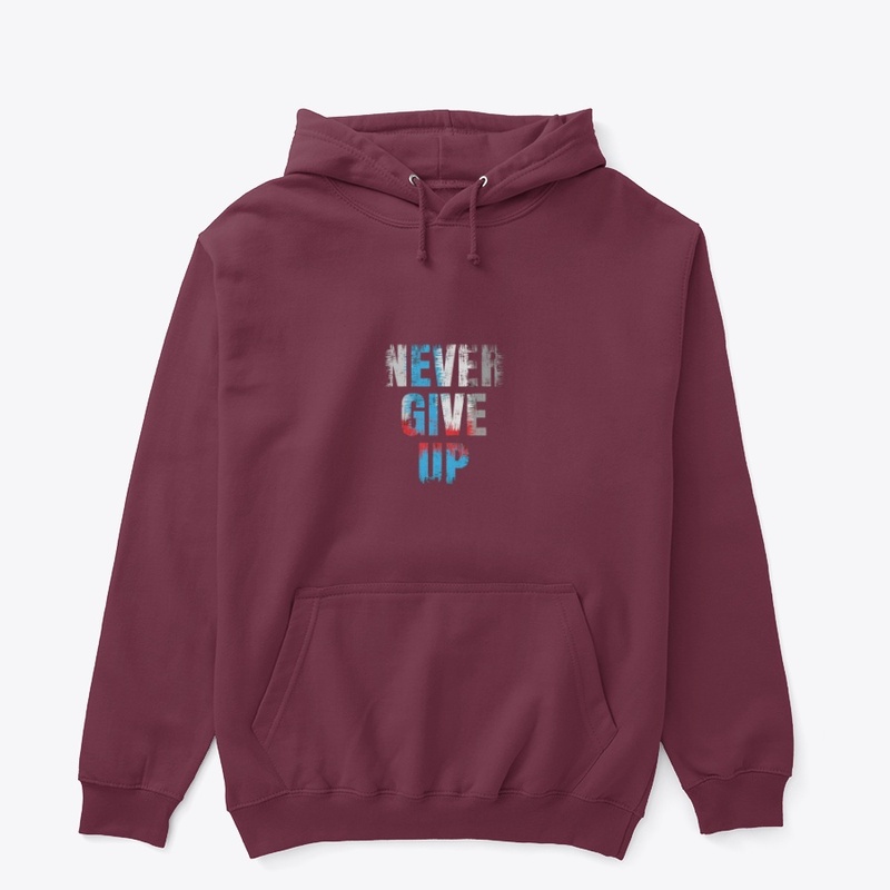 Never give up 
