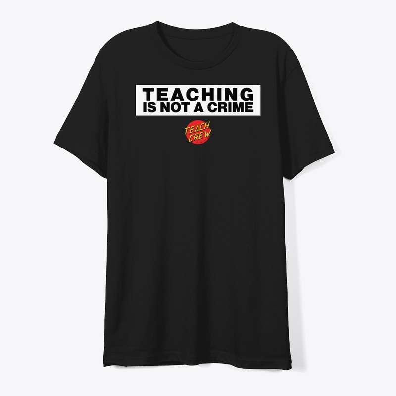 Teaching is Not a Crime - TC