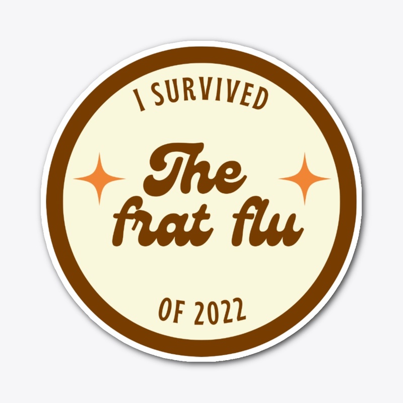 I survived the frat flu sticker 2