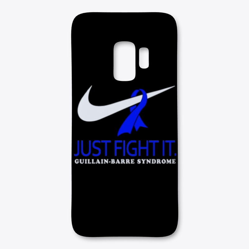 JUST FIGHT IT -  Guillain-Barre Syndrome