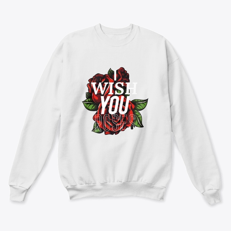 I WIsh You Roses