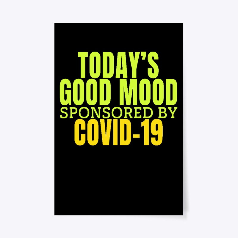 SPONSORED BY COVID-19 T SHIRT