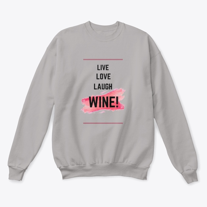 Live, Love, Laugh, Wine!!!