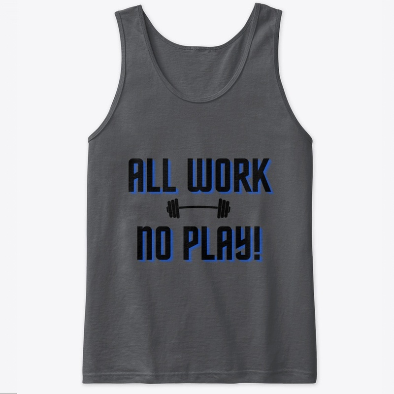 All Work No Play Fitness