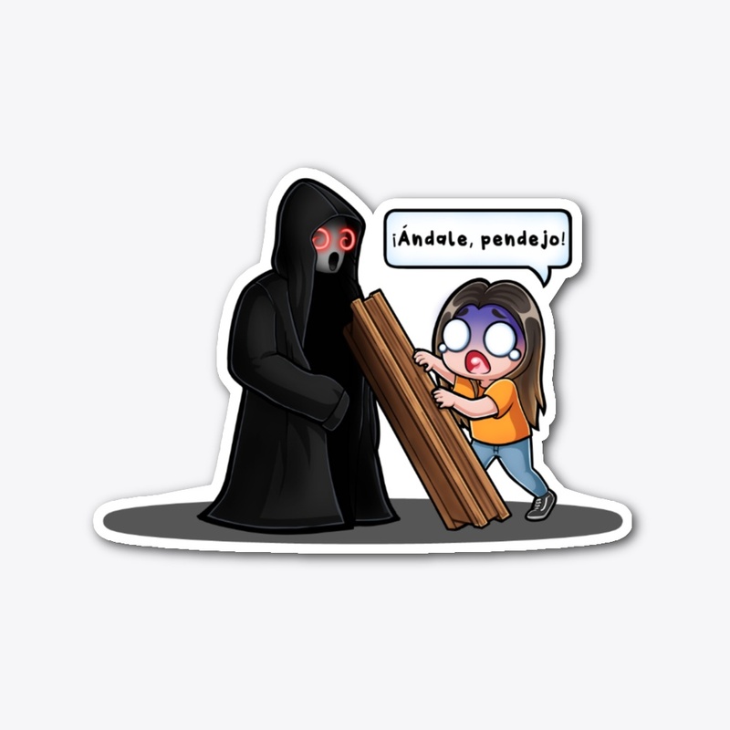 ¡Ándale, pendejo!