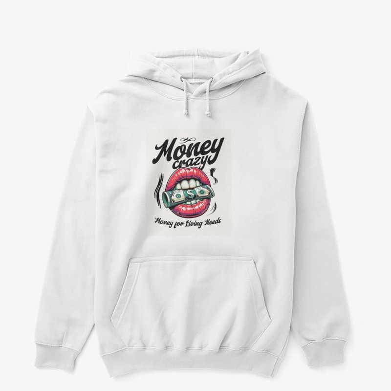 Money Crazy: Living Needs Hustle