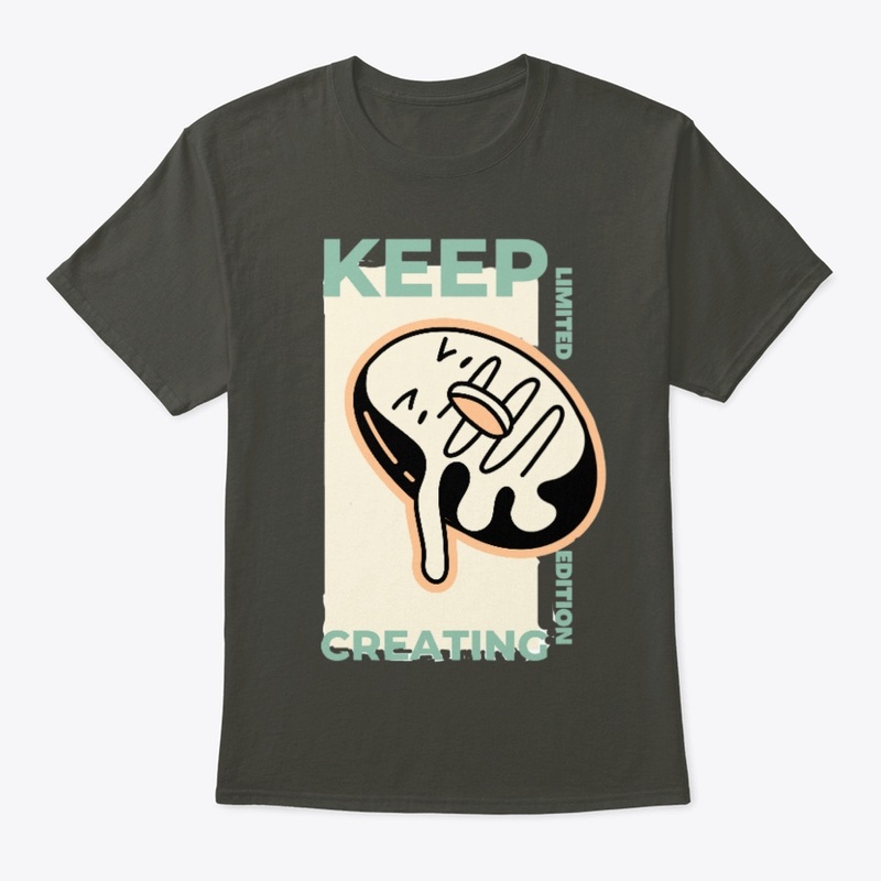KEEP CREATING