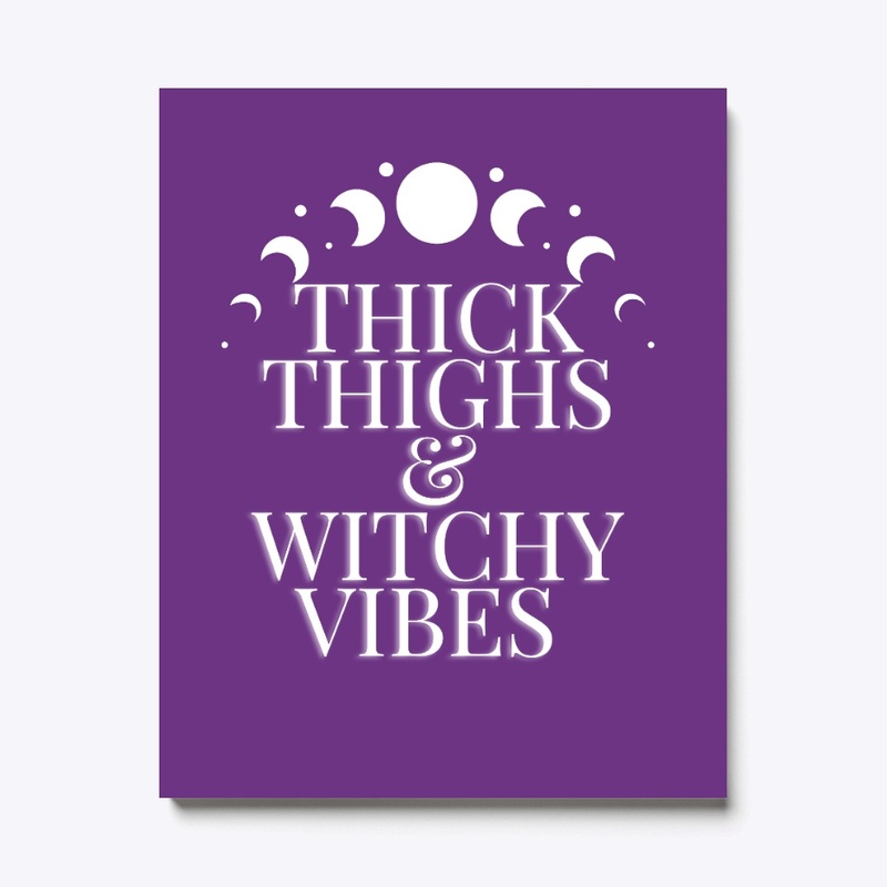 Thick Thighs and Witchy Vibes