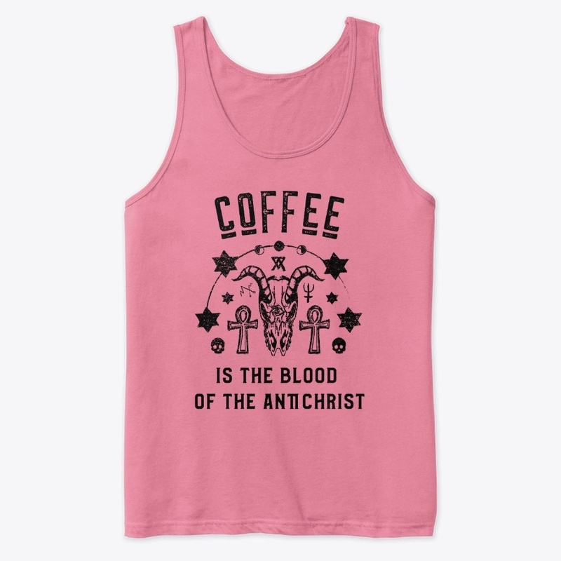Coffee is the Blood of the Antichrist