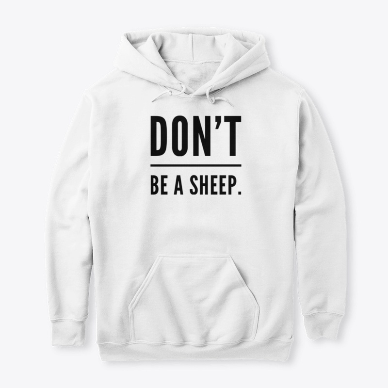 Don't Be A Sheep