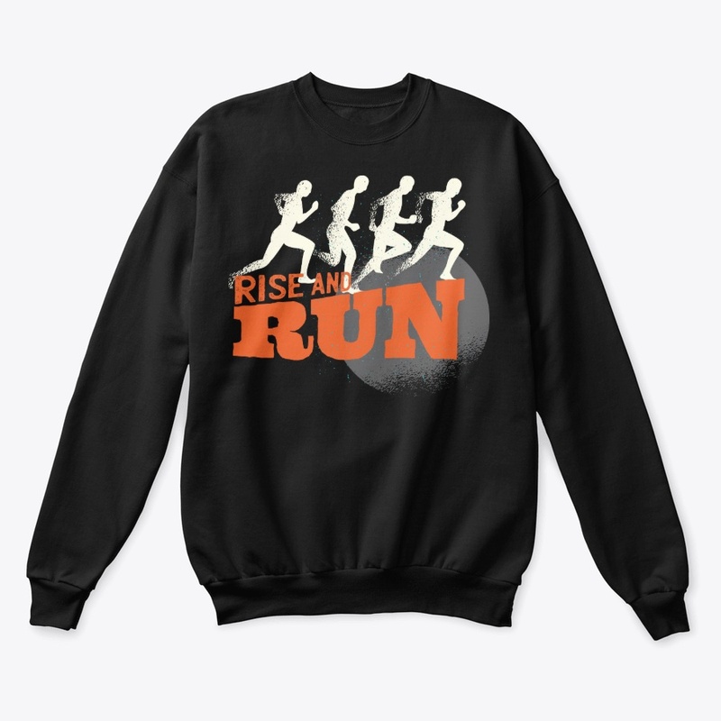 Funny Running Lover Gift - Rise And Run