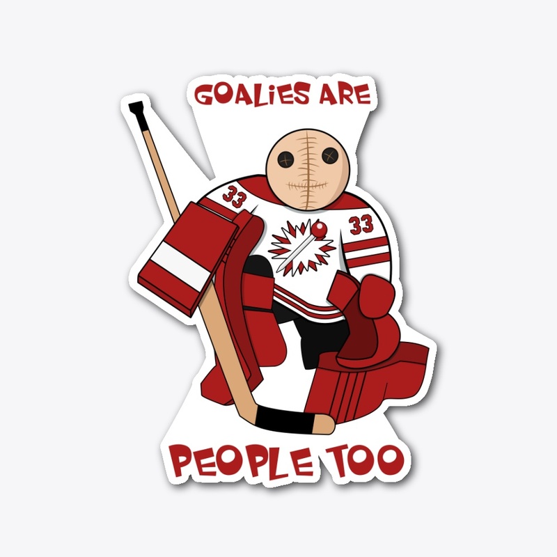 Goalies Are People Too