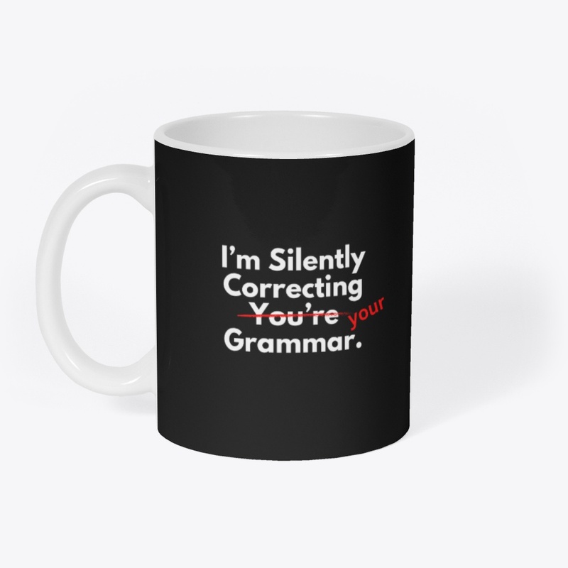 I'm silently correcting your grammar