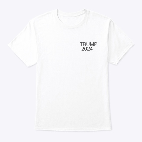 Trump 2024 Assassination Attempt White T-Shirt Front