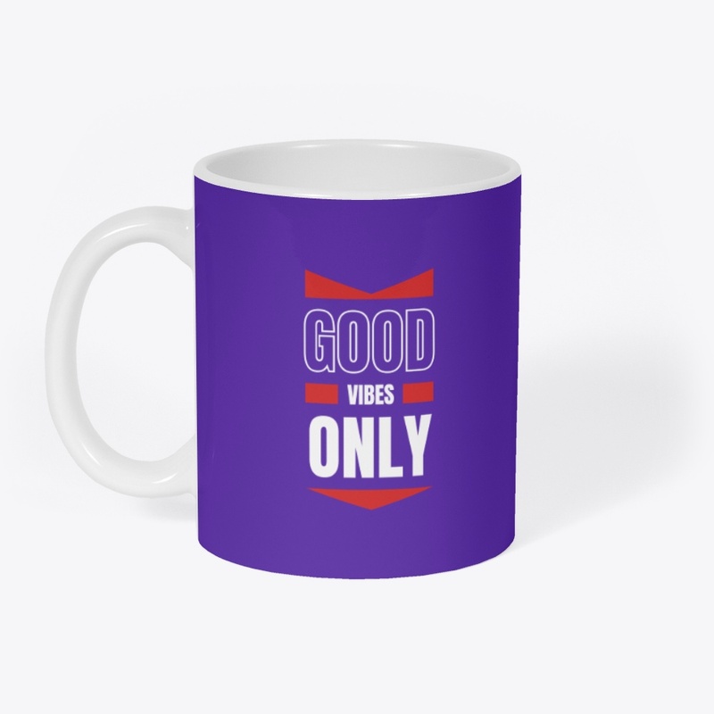 Good Vibes Only