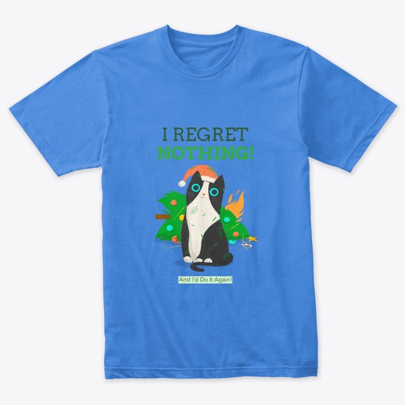 I Regret Nothing And I'd Do It Again!