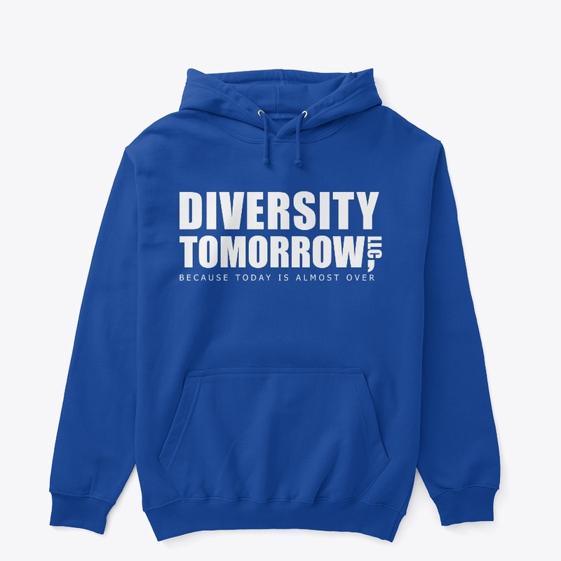 Diversity Tomorrow: Because today...