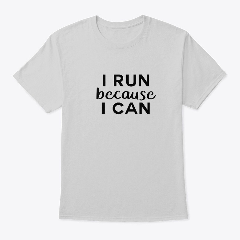 I Run because I Can