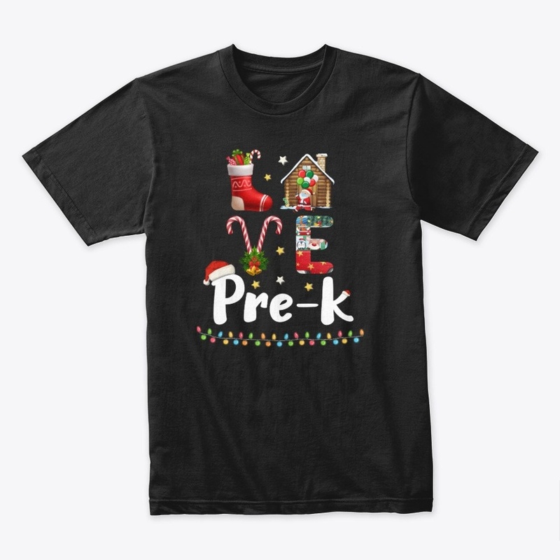 Love Pre-K Christmas Teacher Gifts Shirt