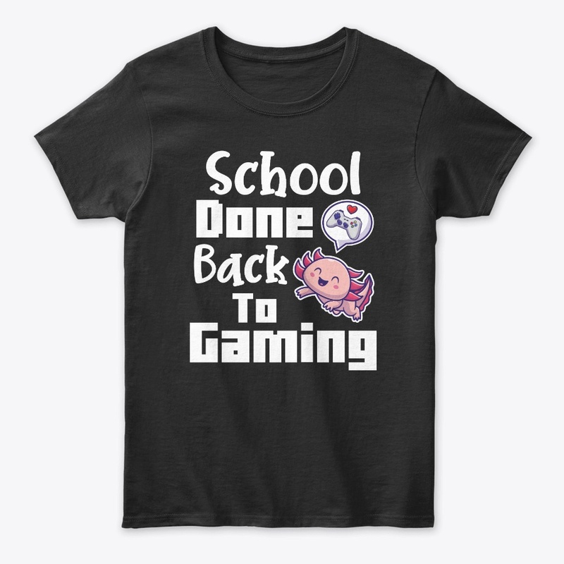 School Done Back To Gaming