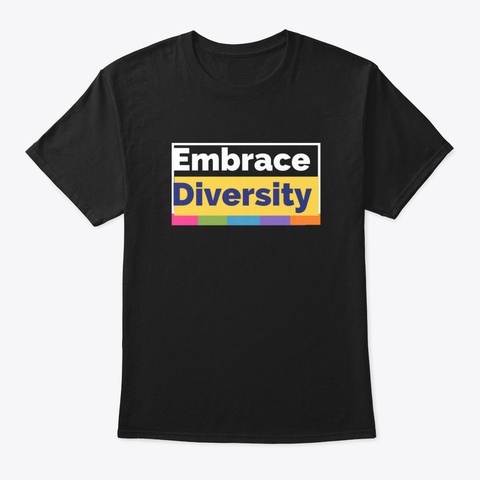 Embrace Diversity Black T-Shirt Front