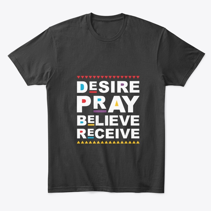 Desire. Pray.