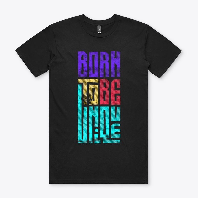 Born To Be Unique 