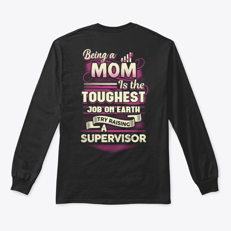 Proud Supervisor's Mom Shirt