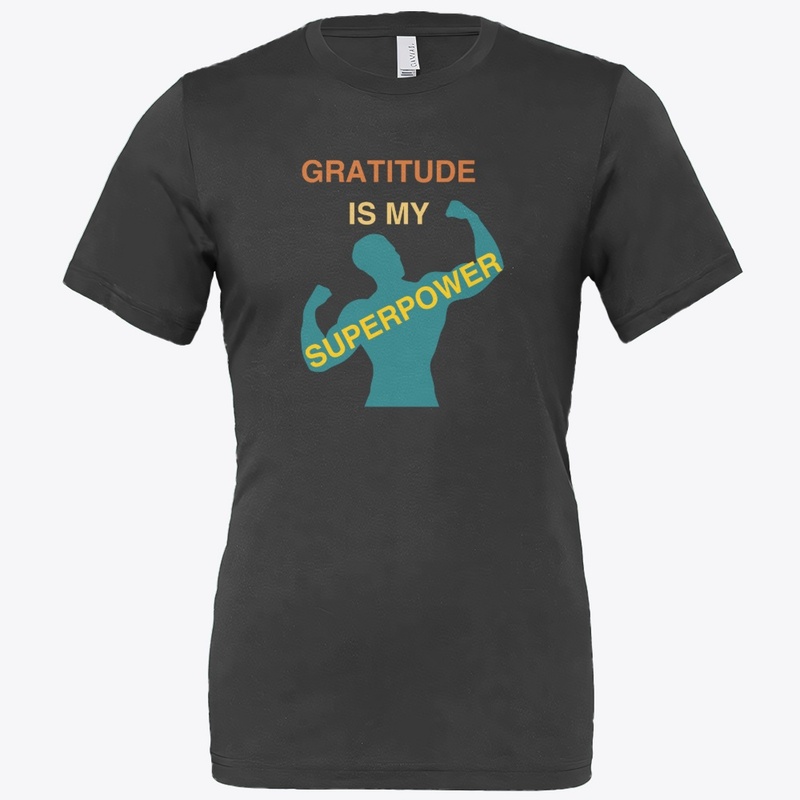 Gratitude Is My Superpower