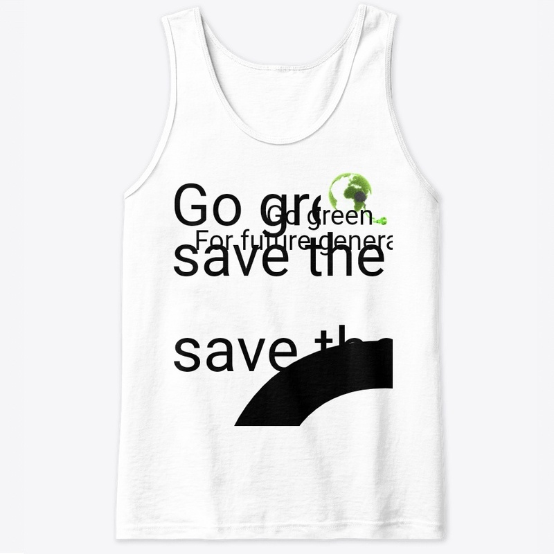 Go green